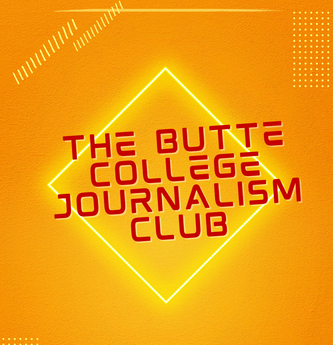 The Butte College Journalism Club flyer
