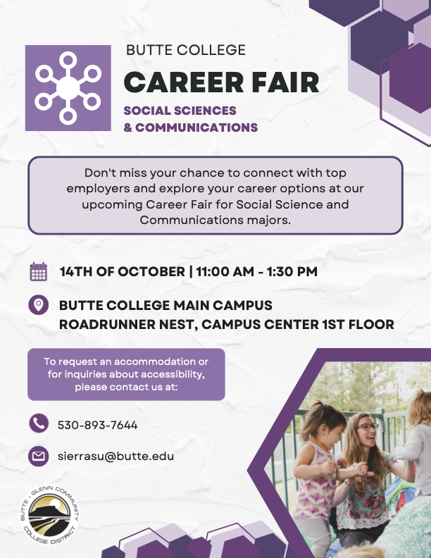 Career Fair for social sciences and communications is happening Oct. 14 from 11-1 at Butte College's main campus, The Nest room.