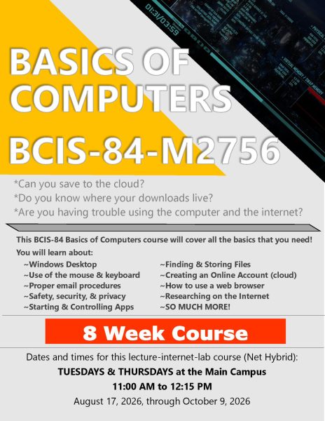 Flyer Advertising Butte College Basics of Computers (BCIS-84-M2756). Tuesdays and Thursdays 11:00am to 12:15pm.